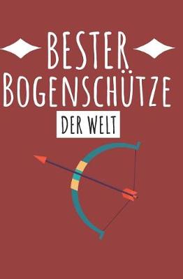 Book cover for Bester Bogenschutze der Welt
