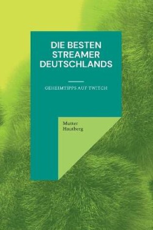 Cover of Die besten Streamer Deutschlands