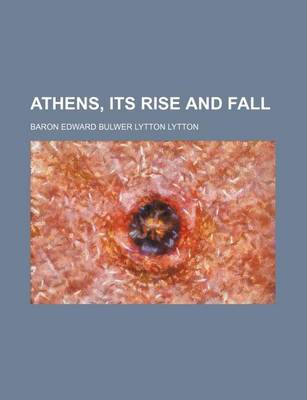 Book cover for Athens, Its Rise and Fall