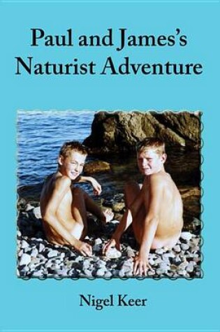 Cover of Paul and James's Naturist Adventure