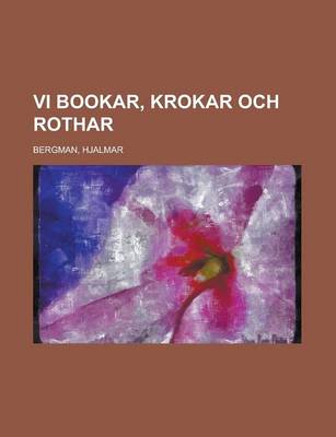 Book cover for VI Bookar, Krokar Och Rothar