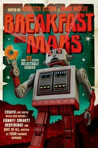 Cover of Breakfast on Mars and 37 Other Delectable Essays