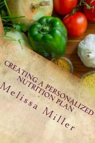 Cover of Creating a Personalized Nutrition Plan