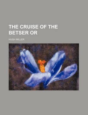 Book cover for The Cruise of the Betser or