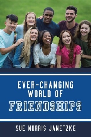 Cover of Ever-Changing World of Friendships