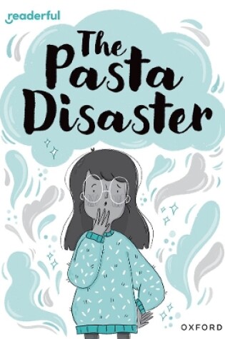 Cover of Readerful Rise: Oxford Reading Level 10: The Pasta Disaster