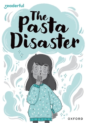 Book cover for Readerful Rise: Oxford Reading Level 10: The Pasta Disaster