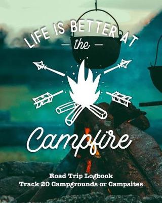 Book cover for Life Is Better at the Campfire