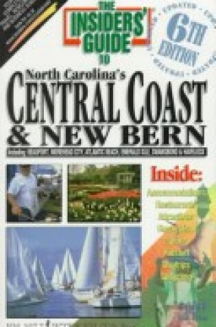 Cover of Insiders' Guide to North Carolina's Central Coast and New Bern