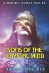 Book cover for Sons of the Crystal Mind