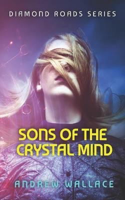 Book cover for Sons of the Crystal Mind