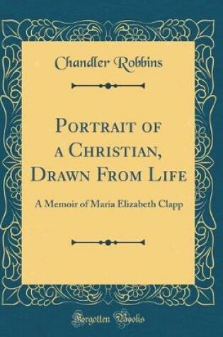 Cover of Portrait of a Christian, Drawn from Life