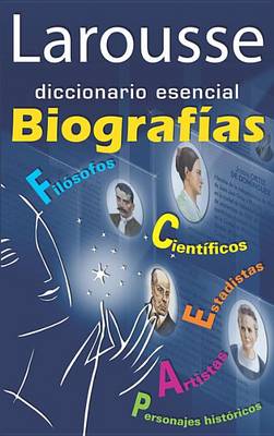 Cover of Larousse Diccionario Esencial Biografias