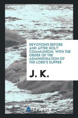 Cover of Devotions Before and After Holy Communion [compiled by M. Trench].