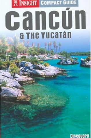 Cover of Insight Compact Guide Cancun & the Yucatan
