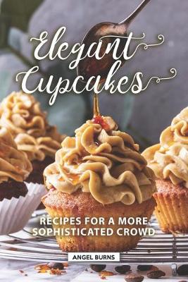 Book cover for Elegant Cupcakes