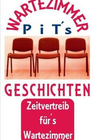 Cover of PiT´s Wartezimmer Geschichten