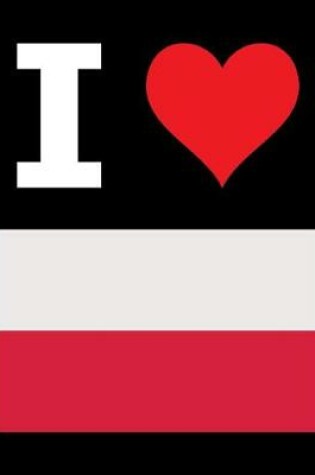 Cover of I Love Poland - 100 Page Blank Notebook - Unlined White Paper, Black Cover