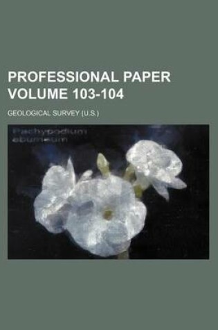 Cover of Professional Paper Volume 103-104