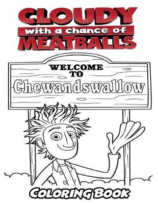 Book cover for Cloudy with a Chance of Meatballs Coloring Book