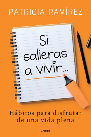Cover of Si salieras a vivir... / If You Went Out and Lived