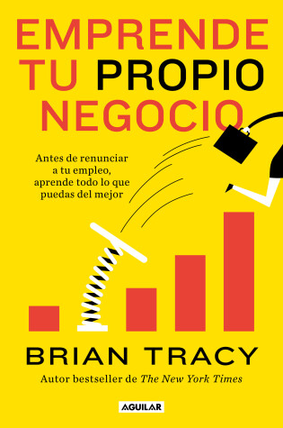 Cover of Emprende tu propio negocio / Entrepreneurship: How to Start and Grow Your Own Business