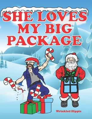 Book cover for She Loves My Big Package