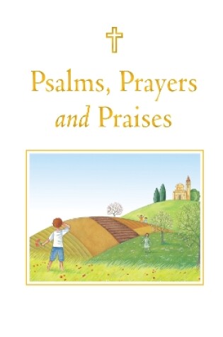 Cover of Psalms, Prayers and Praises