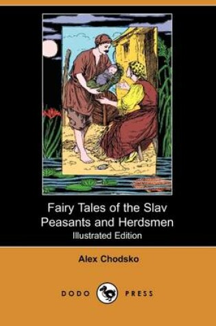 Cover of Fairy Tales of the Slav Peasants and Herdsmen(Dodo Press)