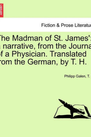 Cover of The Madman of St. James'