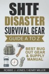 Book cover for SHTF Disaster Survival Gear Guide A to Z
