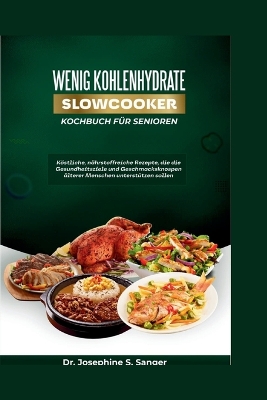 Book cover for Wenig Kohlenhydrate SlowCooker Kochbuch für Senioren