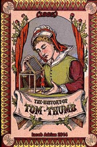 Cover of The history of Tom Thumb (1885)