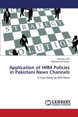 Book cover for Application of Hrm Policies in Pakistani News Channels