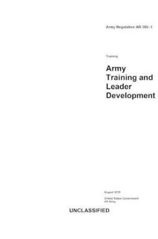 Cover of Army Regulation AR 350-1 Army Training and Leader Development August 2019