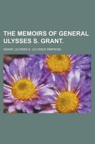 Cover of The Memoirs of General Ulysses S. Grant Volume 2