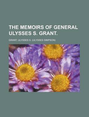 Book cover for The Memoirs of General Ulysses S. Grant Volume 2