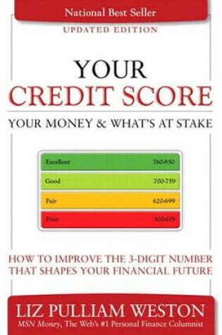 Cover of Your Credit Score, Your Money & Whats at Stake (Updated Edition)