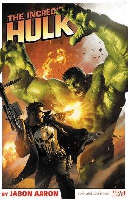 Book cover for Incredible Hulk by Jason Aaron: The Complete Collection