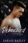 Book cover for Debauched