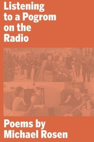 Cover of Listening to a Pogrom on the Radio