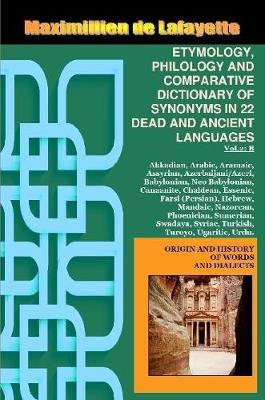 Book cover for Vol.2. ETYMOLOGY, PHILOLOGY AND COMPARATIVE DICTIONARY OF SYNONYMS IN 22 DEAD AND ANCIENT LANGUAGES