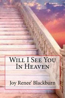 Book cover for Will I See You In Heaven