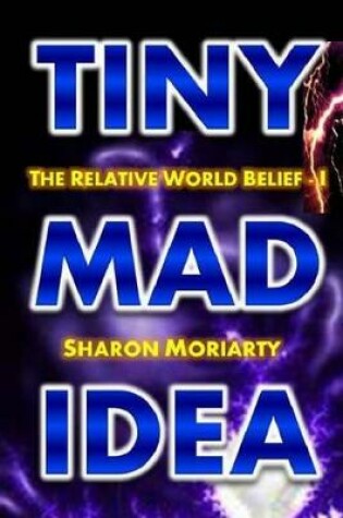Cover of Tiny Mad Idea