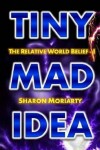Book cover for Tiny Mad Idea