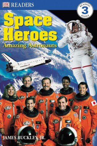 Cover of DK Readers L3: Space Heroes: Amazing Astronauts