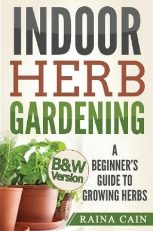 Cover of Indoor Herb Gardening