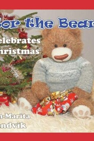 Cover of Tor the Bear Celebrates Christmas