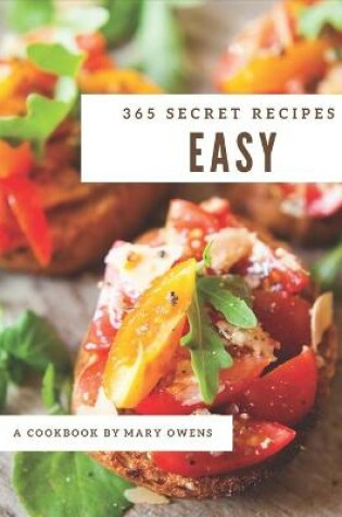 Cover of 365 Secret Easy Recipes