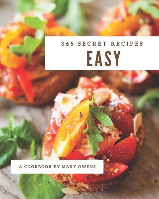 Book cover for 365 Secret Easy Recipes